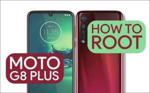 How To Root Moto G8 Plus [3 Easy METHODS]