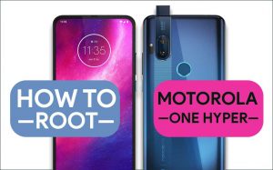 How To Root Motorola One Hyper Easy Ways